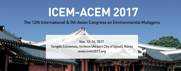 12th International Conference and 5th Asian Congress on Environmental Mutagens (ICEM-ACEM 2017)