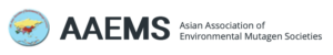 Asian Association of Environmental Mutagen Societies (AAEMS)